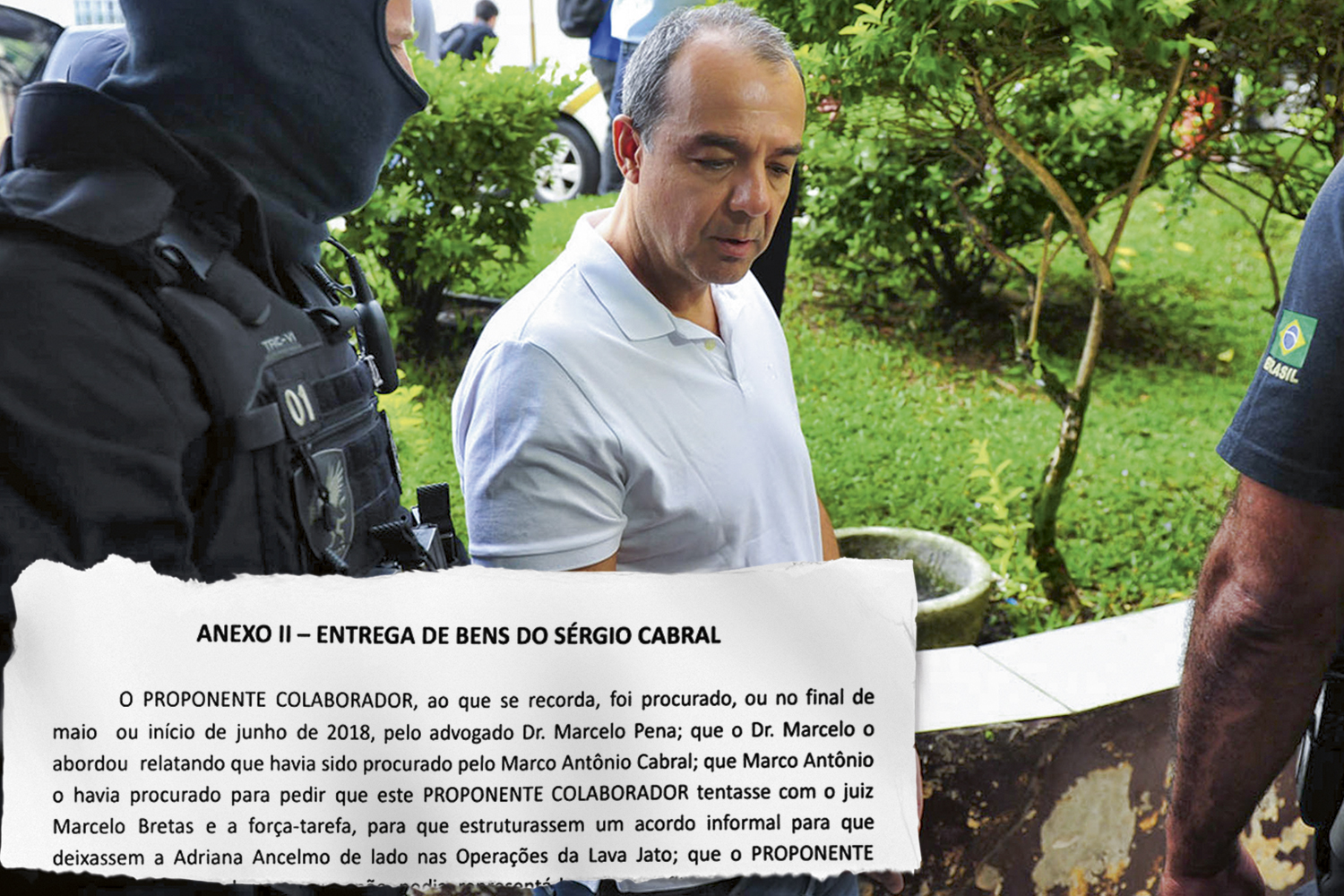 ACORDO INFORMAL -&ensp;Cabral: orientado pelo juiz a escrever uma confiss&atilde;o de pr&oacute;prio punho -